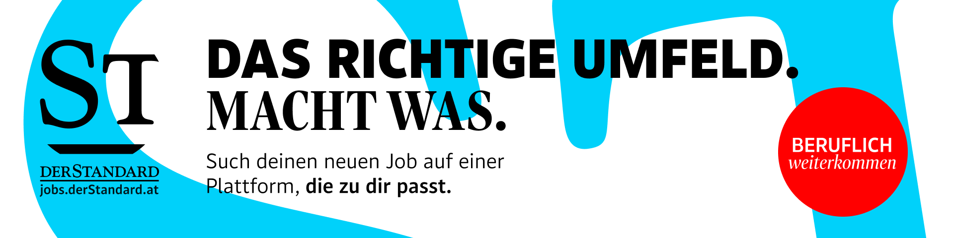 Der Standard - jobs.derstandard.at Das richtige Umfeld. Macht was. Such deinen neuen Job auf einer Plattform, die zu dir passt. Beruflich weiterkommen.